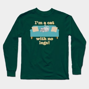 Cat With No Legs Long Sleeve T-Shirt